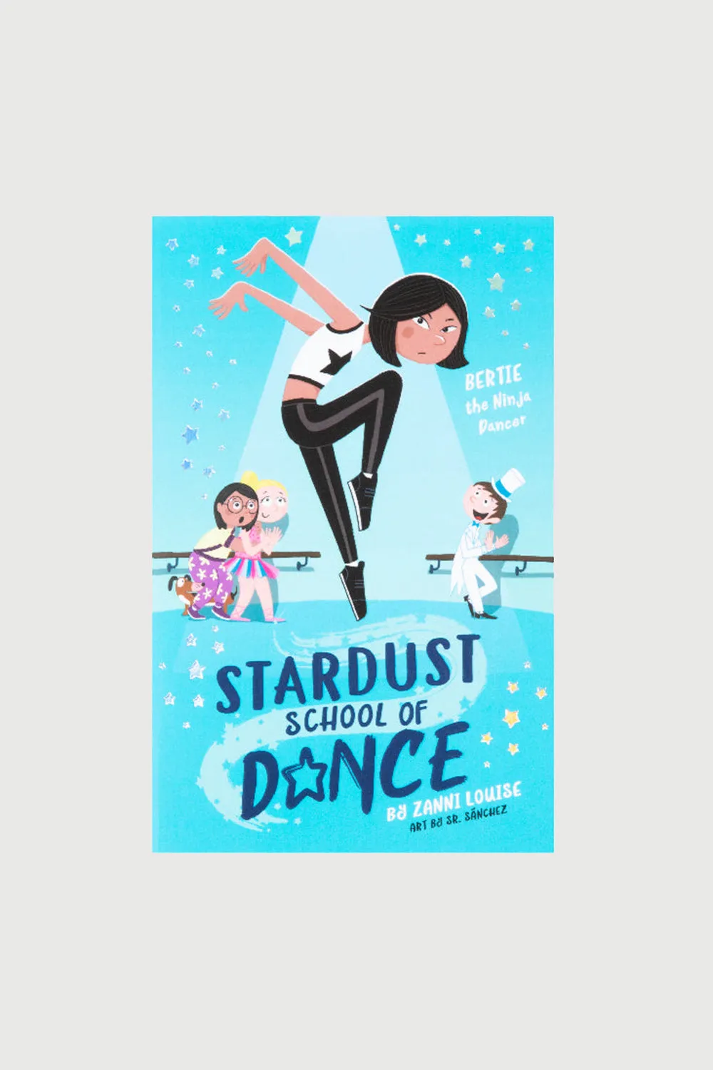 14000 - Stardust School Of Dance: Bertie The Ninja Dancer Paperback Book By Zanni Louise