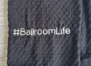 #BallroomLife Towel