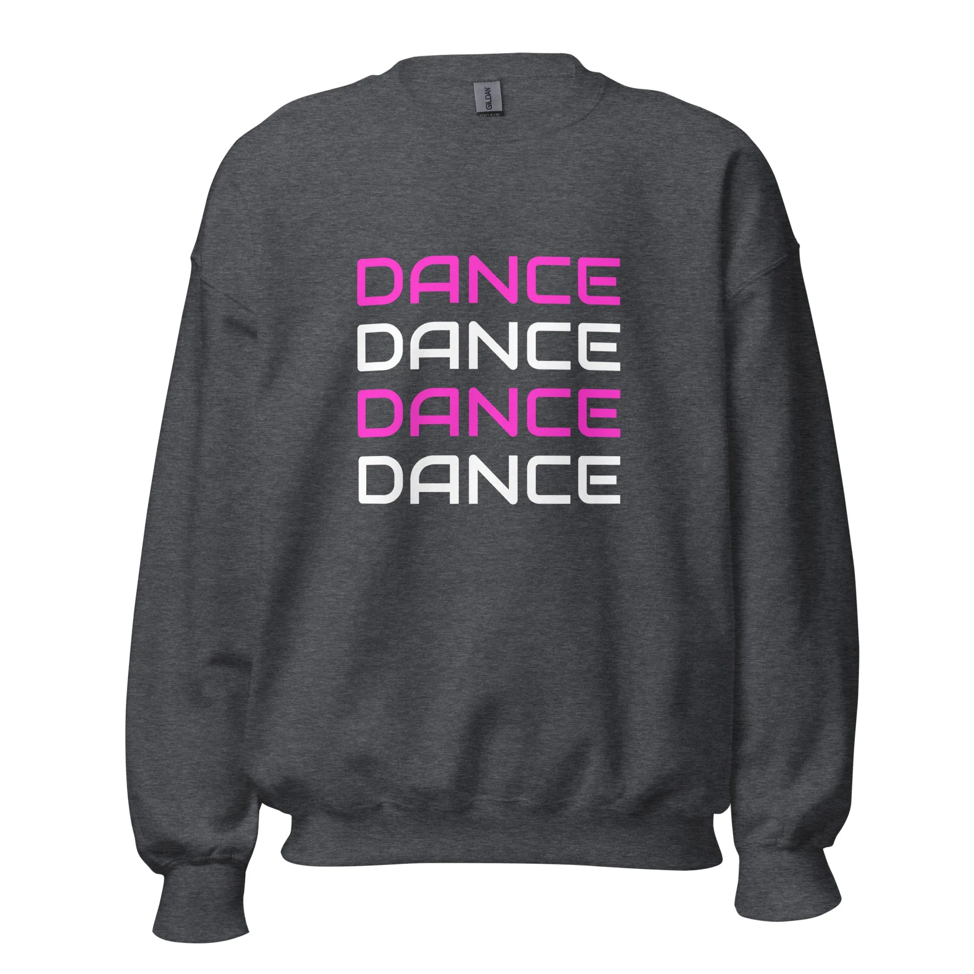 Dance Dance Dance Sweatshirt