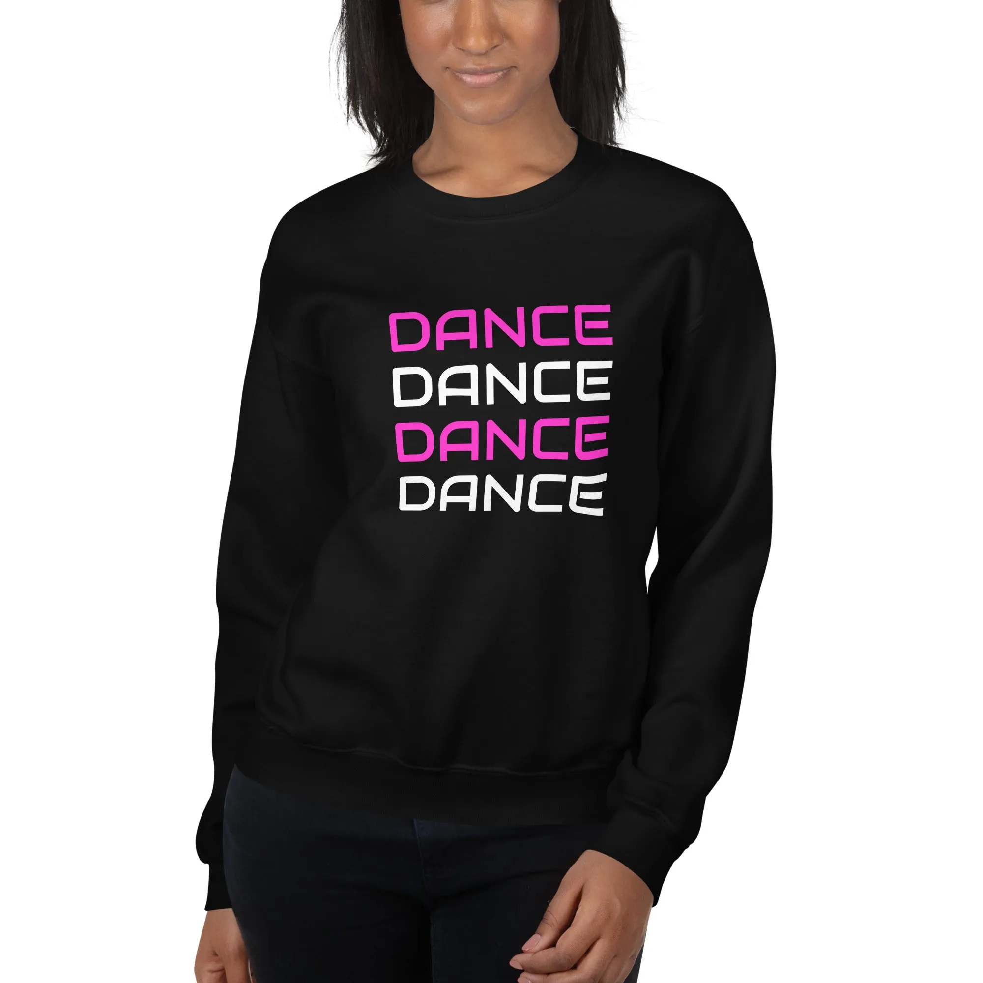 Dance Dance Dance Sweatshirt