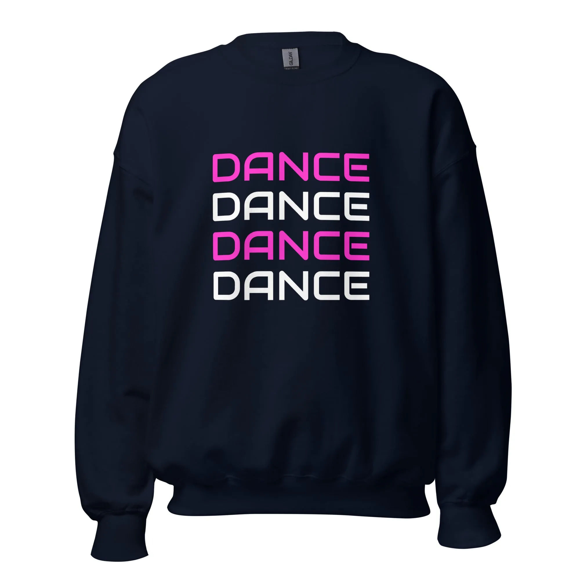 Dance Dance Dance Sweatshirt