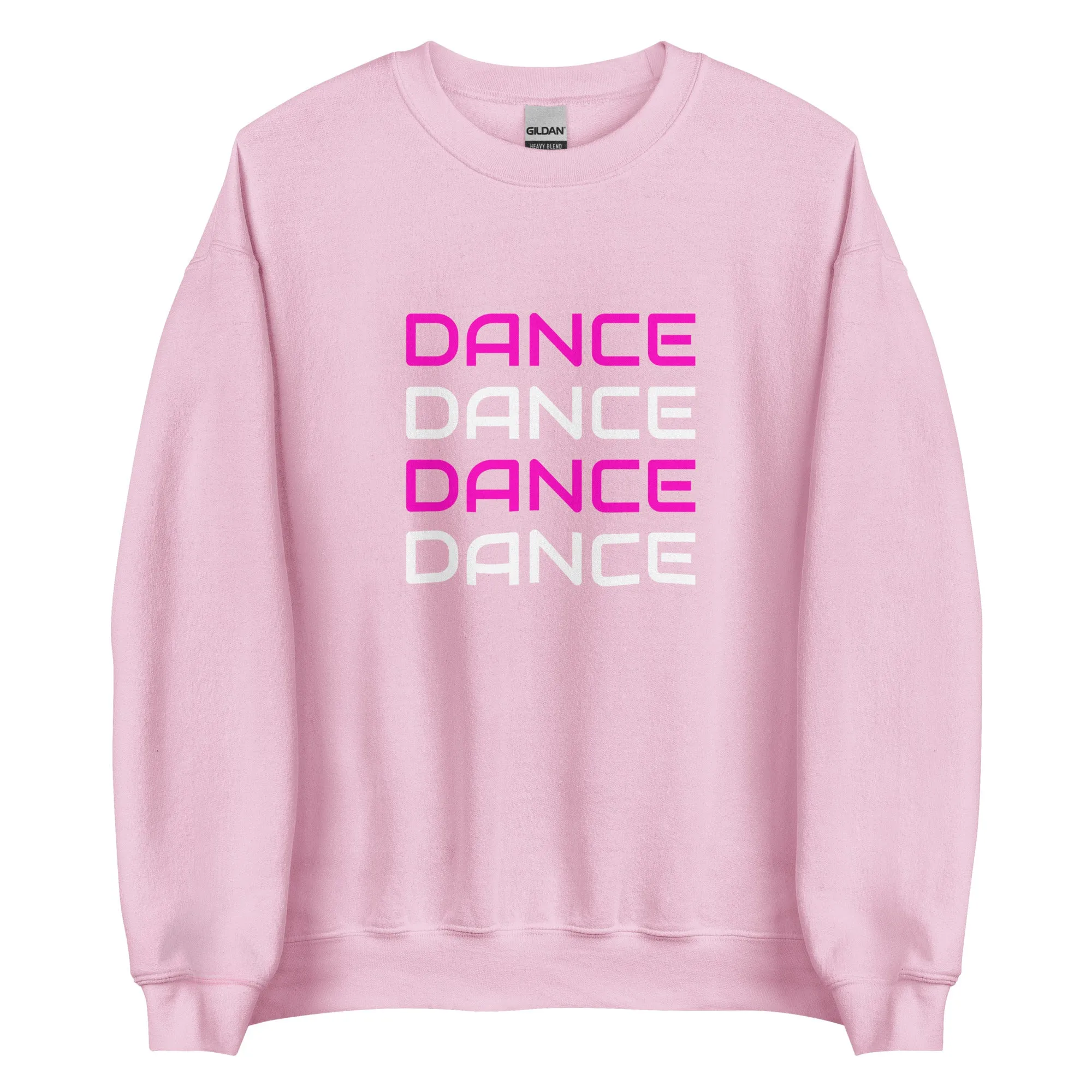 Dance Dance Dance Sweatshirt