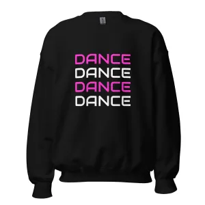 Dance Dance Dance Sweatshirt