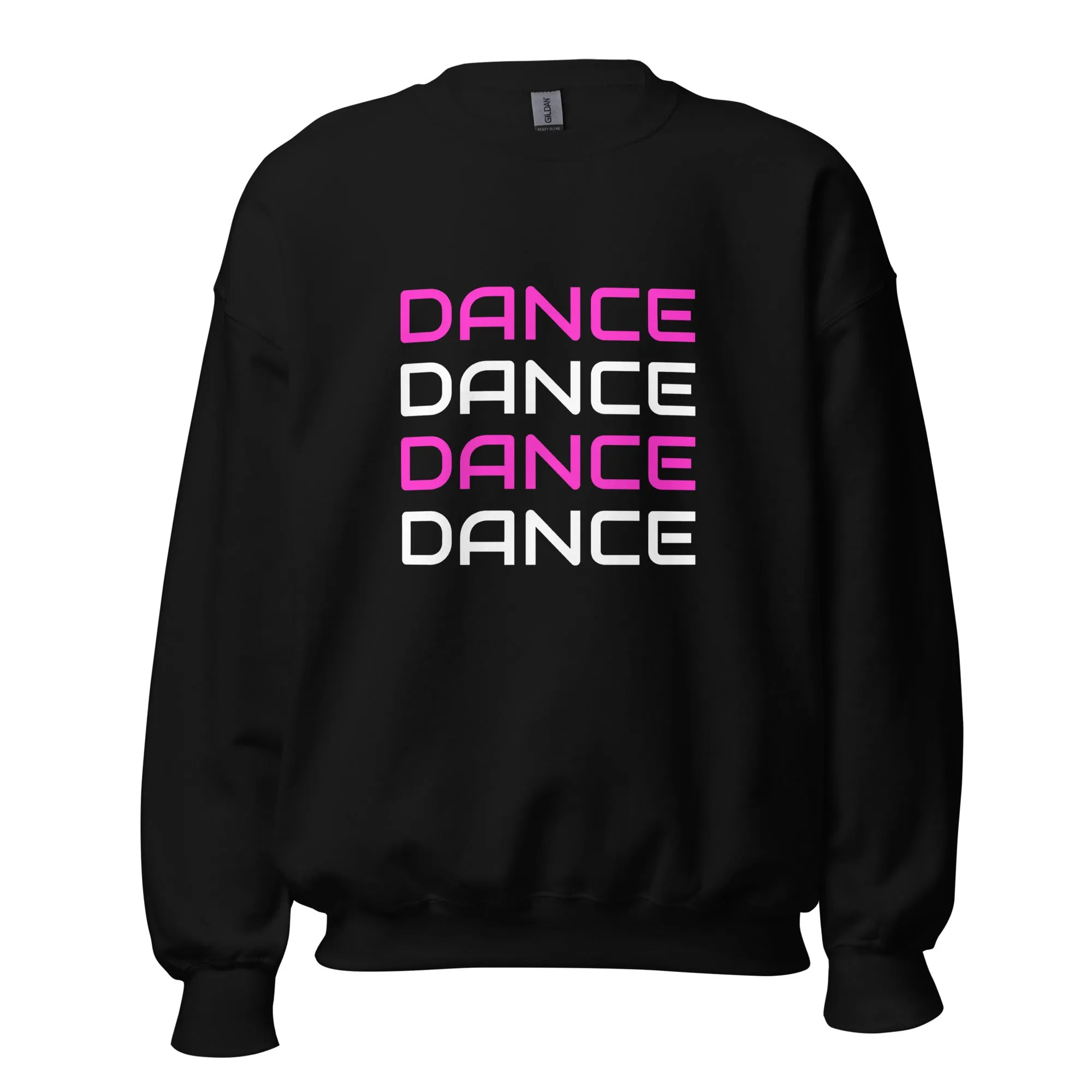Dance Dance Dance Sweatshirt