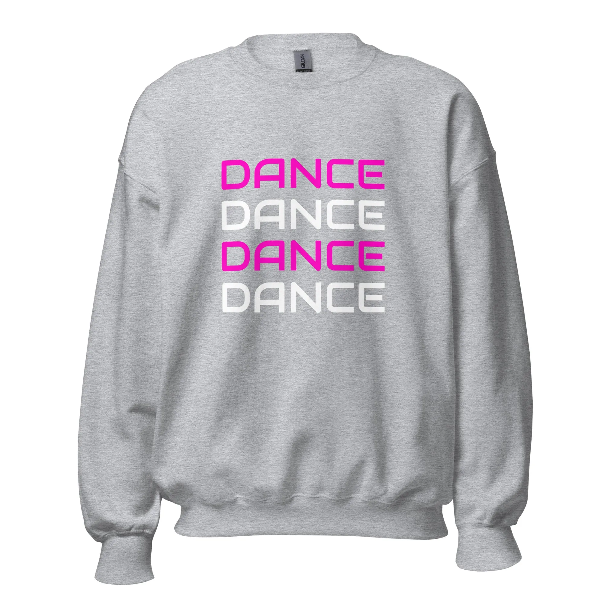 Dance Dance Dance Sweatshirt