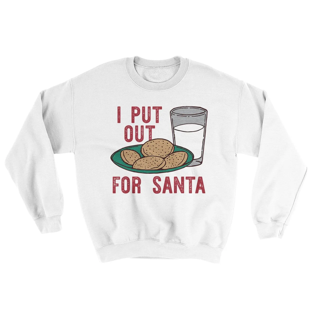 I Put Out for Santa Men/Unisex Ugly Sweater