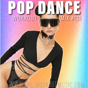 MGJ Workout Music - Pop Dance Workout Mix #131