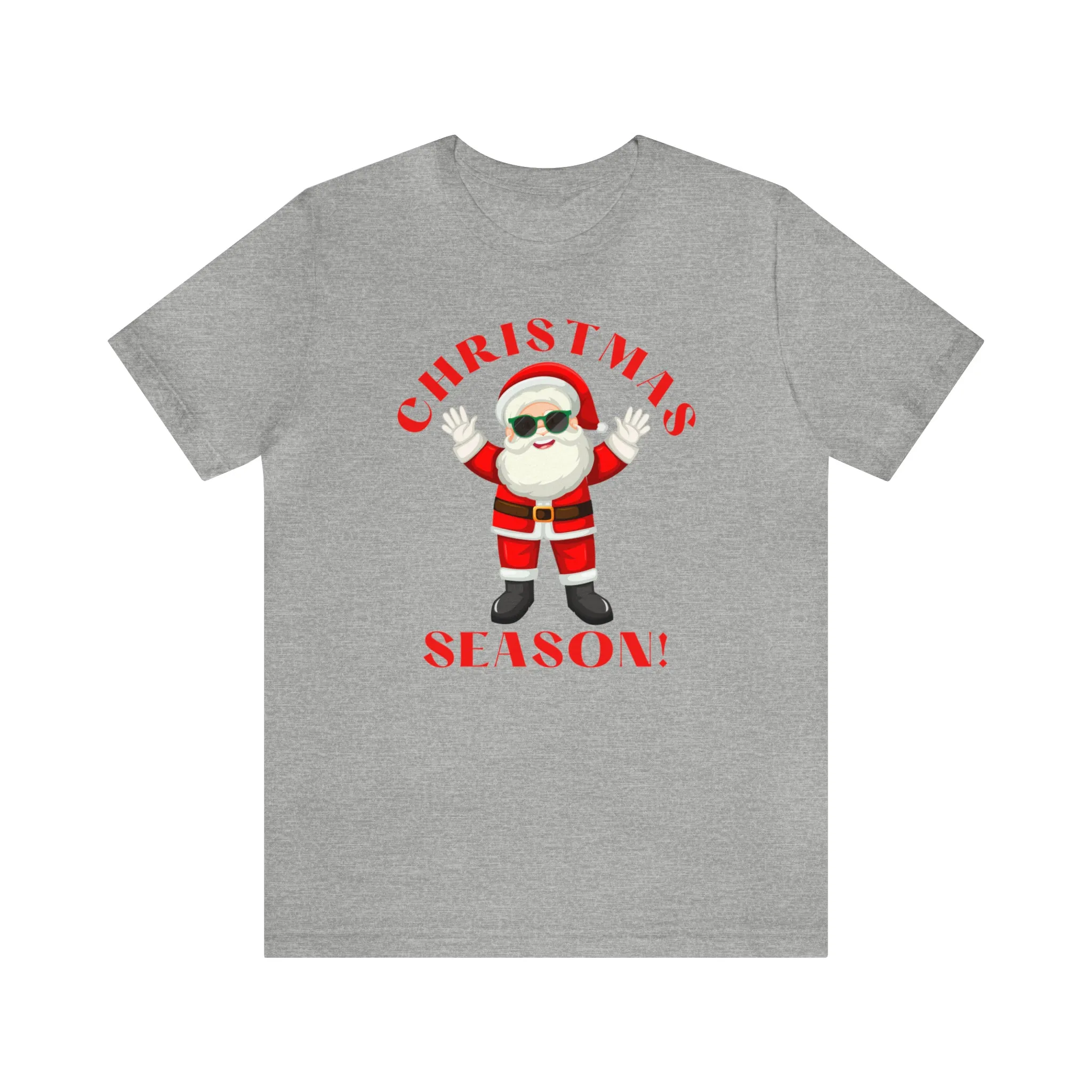 Santa Christmas Season | Funny XMas Tee |  Bella Canvas 3001 Unisex | Happy Holidays Short Sleeve T-shirt