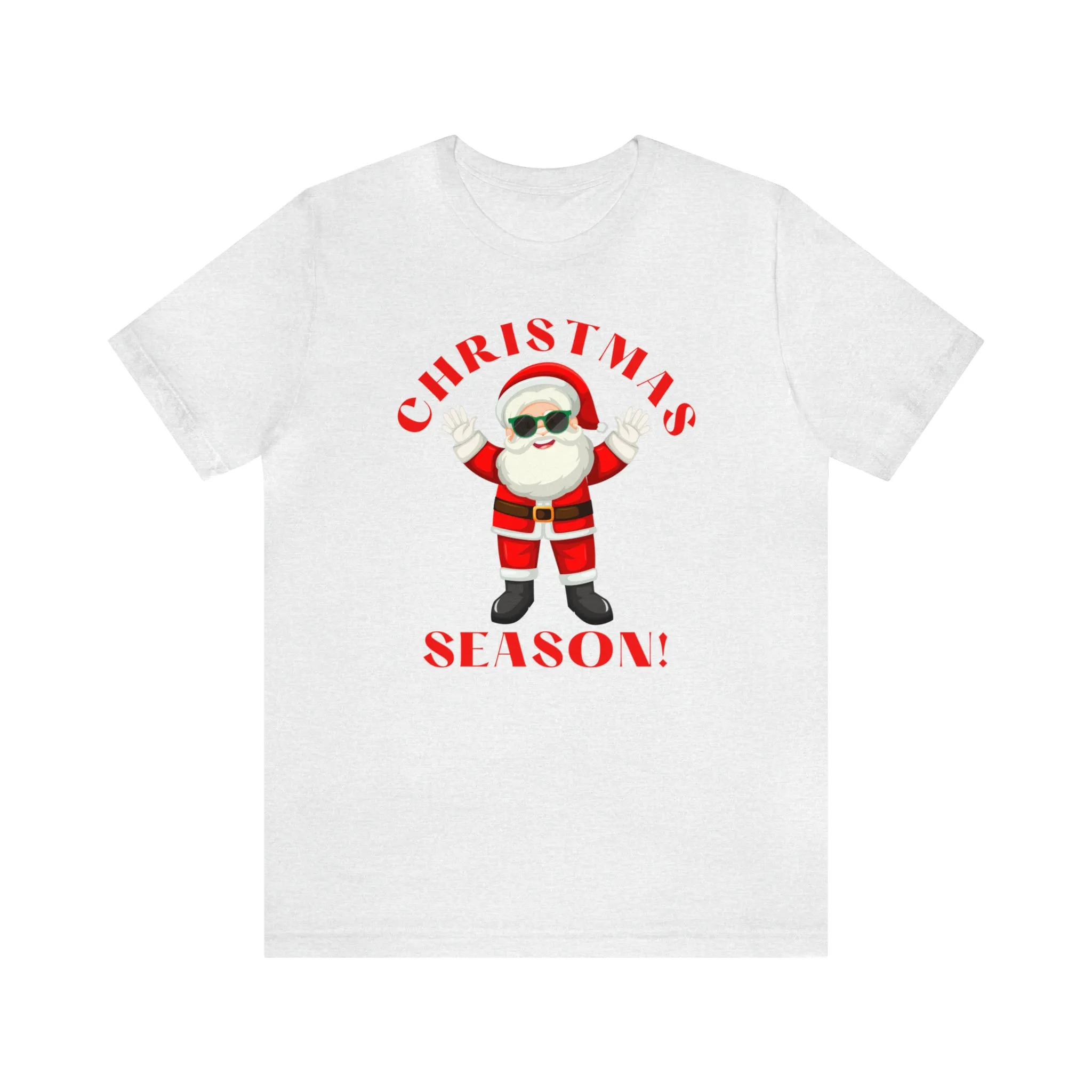 Santa Christmas Season | Funny XMas Tee |  Bella Canvas 3001 Unisex | Happy Holidays Short Sleeve T-shirt