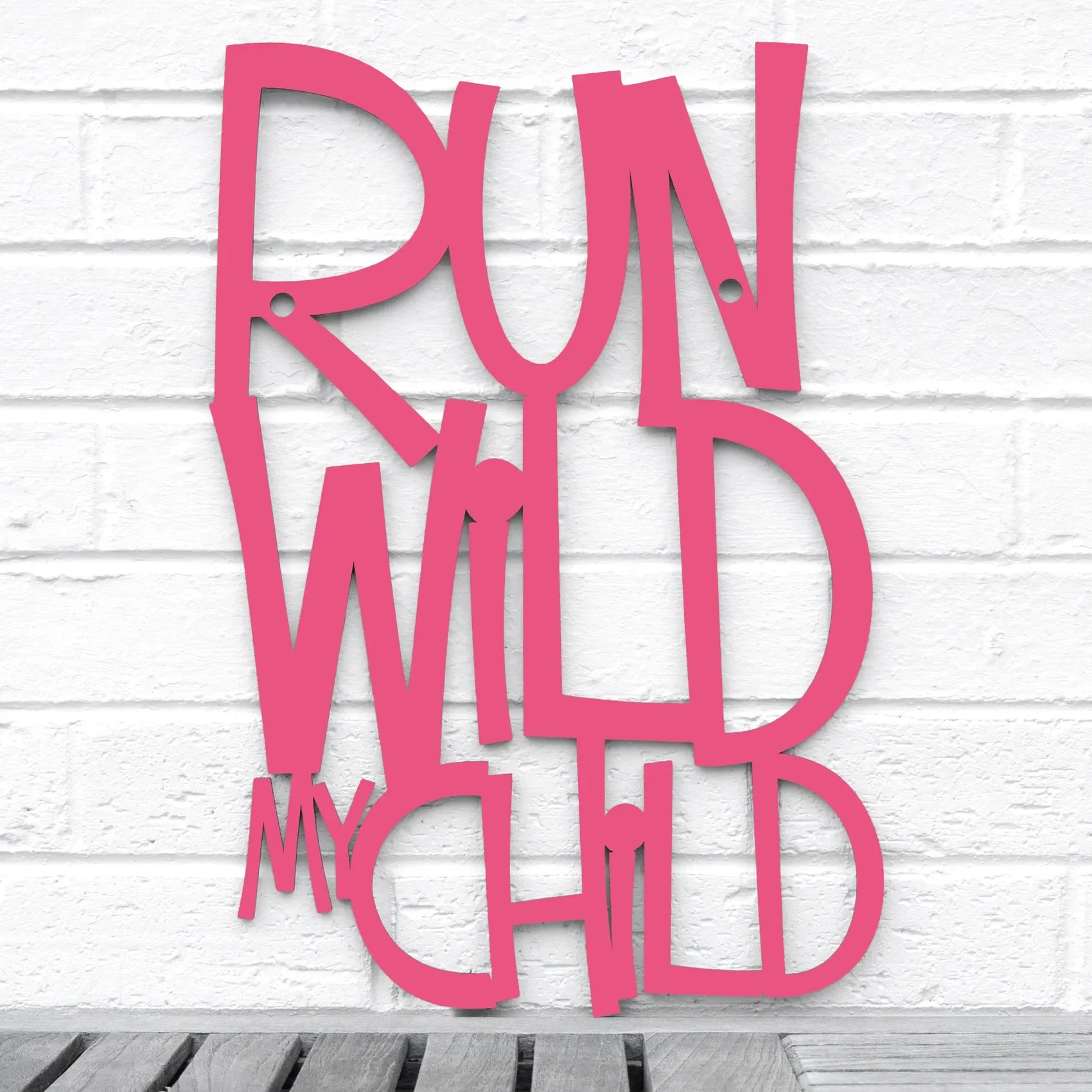 Wood Wall Art Sign Run Wild My Child by Spunky Fluff