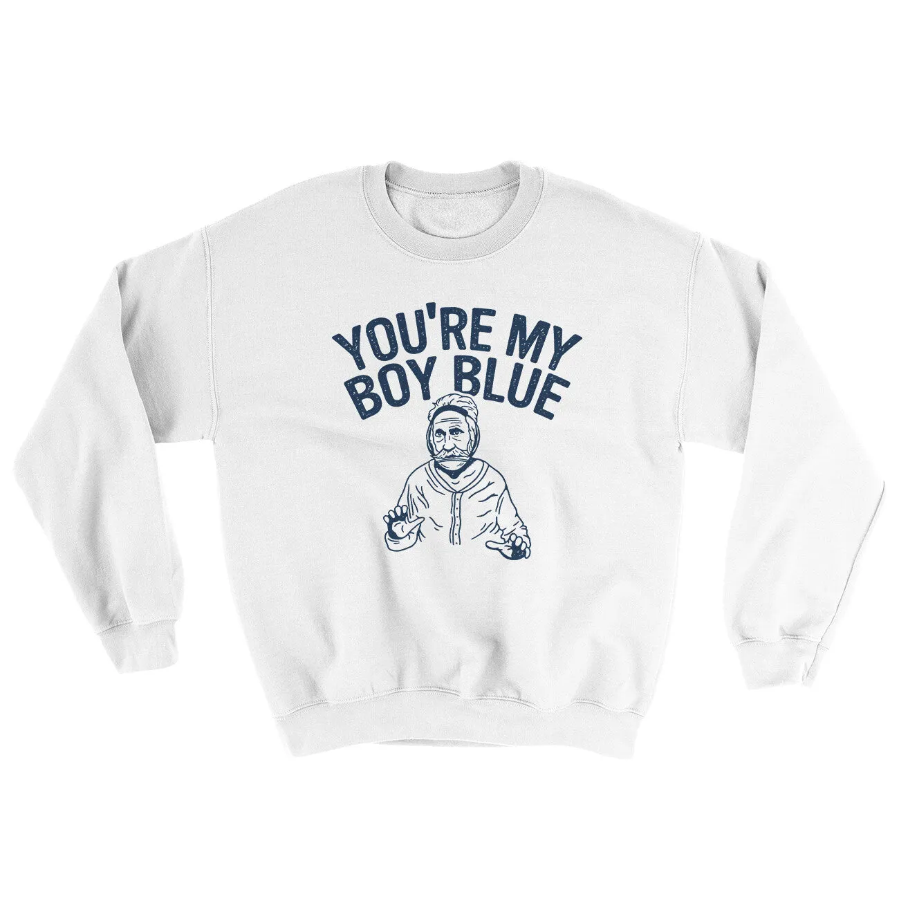 You’re My Boy Blue Ugly Sweater